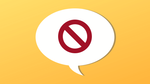 Speech bubble with the "no" symbol in red.